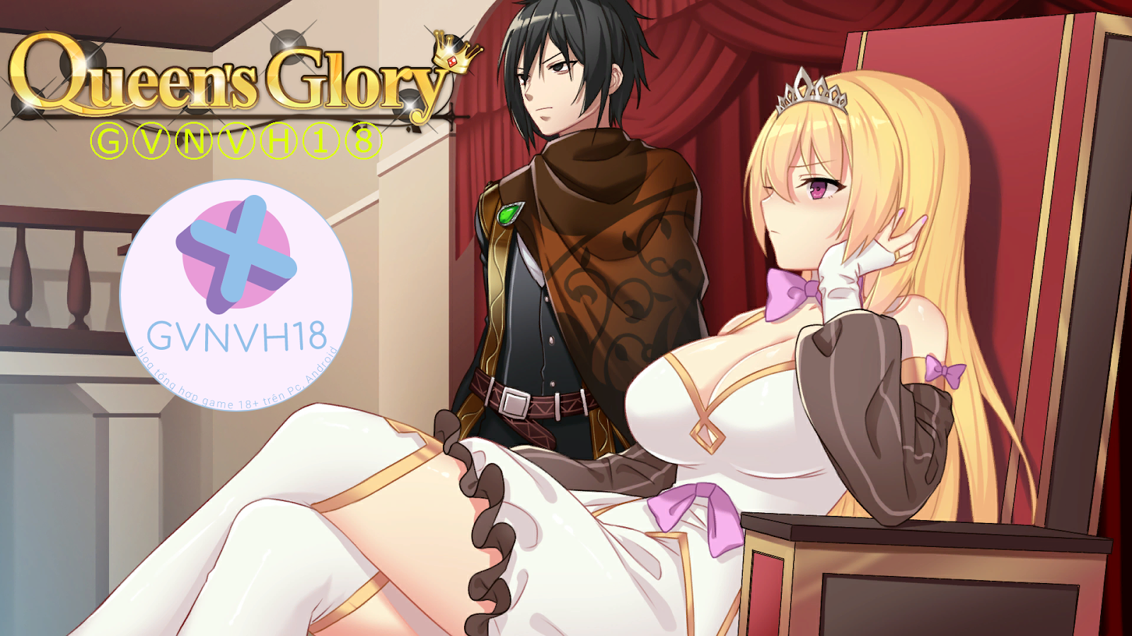 [18+ Việt Hóa] Queen’s Glory (Fix Link) – Giúp Em Nữ Hoàng Xinh Đẹp Điều Hành Đất Nước | Android, PC