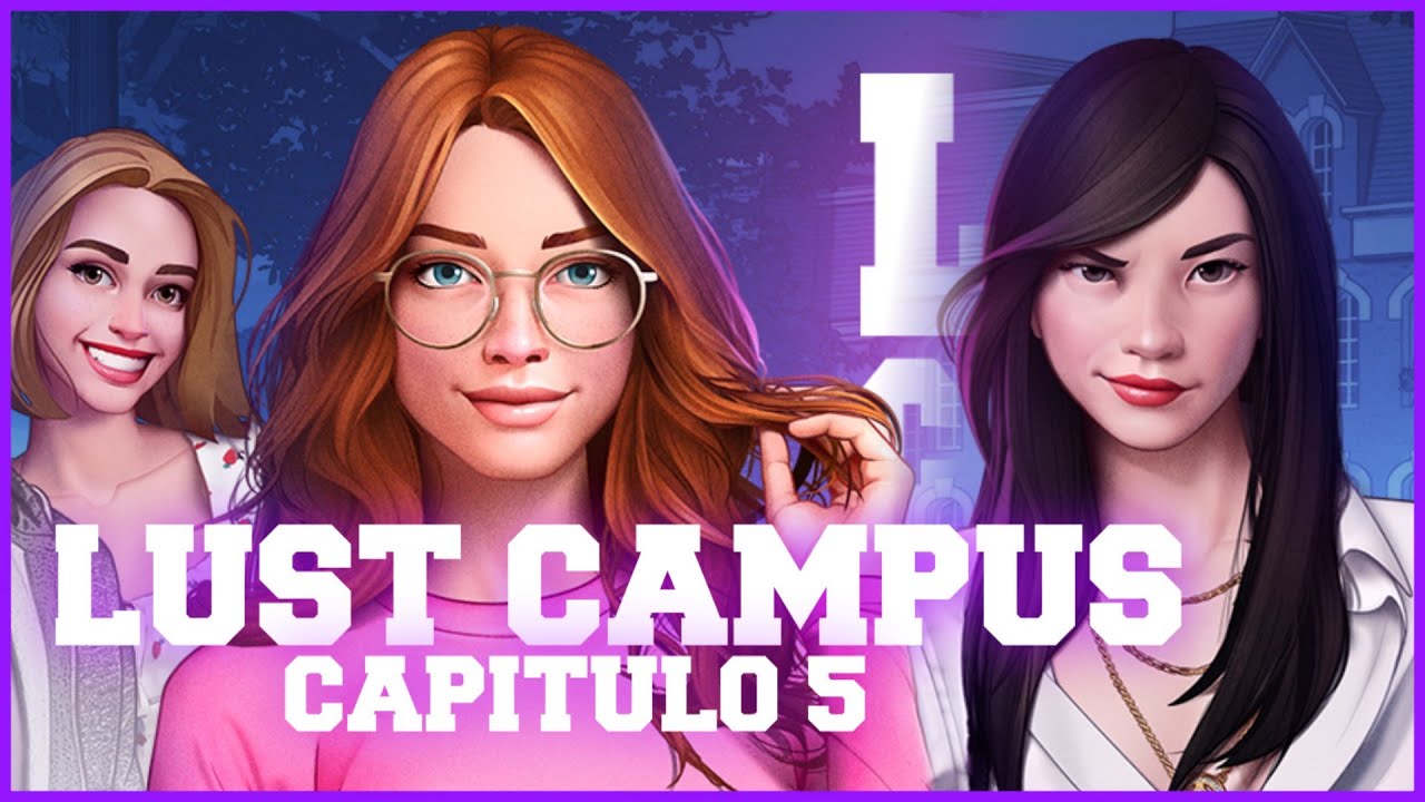 [18+ EN] Lust Campus – Hành Trình Khám Phá Thế Giới Đầy Nhục Dục Của Cô Gái Trẻ Tại Trường Đại Học | Android, PC