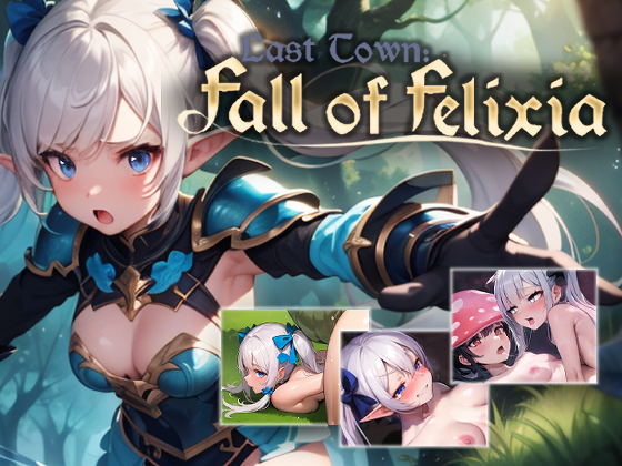 [18+ EN] Last Town: Fall of Felixia – Hành Trình Của Cô Em Ngọt Nước | PC