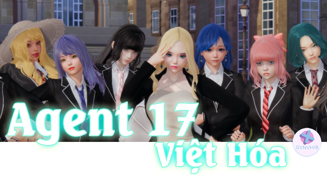 [18+ Việt Hóa] Agent17 (v0.13.3) – Cuộc Sống Tình Dục Ở Trường Hexa Đầy Những Mỹ Nhân | Android, PC