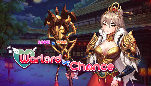 [18+ EN] Love n' War: Warlord by Chance – Xây Dựng Đế Chế Cùng Mấy Em Gái Xinh Đẹp | PC