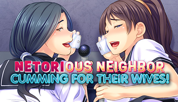 [18+ Việt Hóa] Netorious Neighbor Cumming for their Wives! – Giúp Mấy Cô Vợ Hàng Xóm Giải Tỏa Ham Muốn Thầm Kín | Android, PC