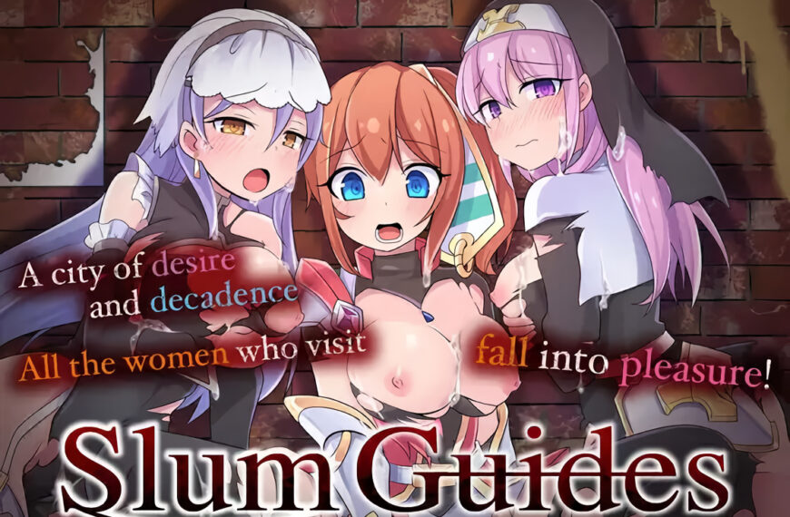 [18+ EN] Slum Guides – Trở Thành Người Giám Sát Khu Ổ Chuột Và Quản Lý Mấy Em Gái Xinh Đẹp | Android, PC